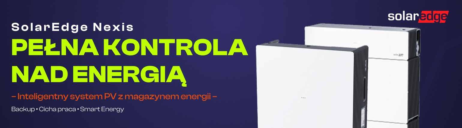 SolarEdge Nexis – pełna kontrola nad energią, system PV z magazynem energii